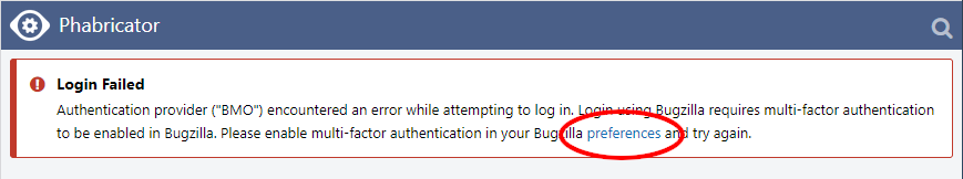 （Phabricatorに遷移後、エラーメッセージが表示されている様子のスクリーンショット。BMOのアカウントで多要素認証を有効化しなければならない旨が表示されており、文中に設定画面へのリンクがある。）